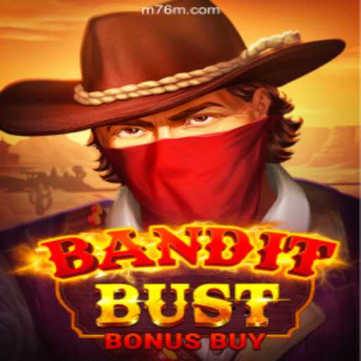Unlock the Thrills of BanditBustBonusBuy: Experience 76M Cassino Online Excitement