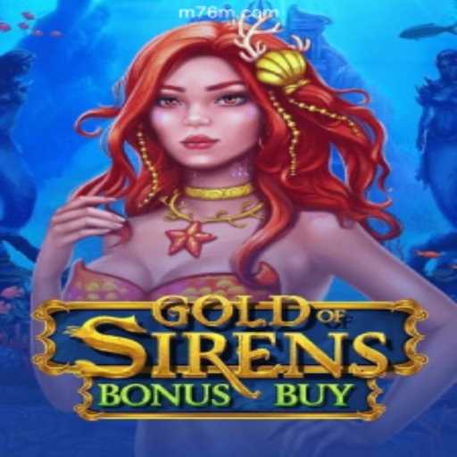 Discover the Thrilling World of GoldofSirensBonusBuy