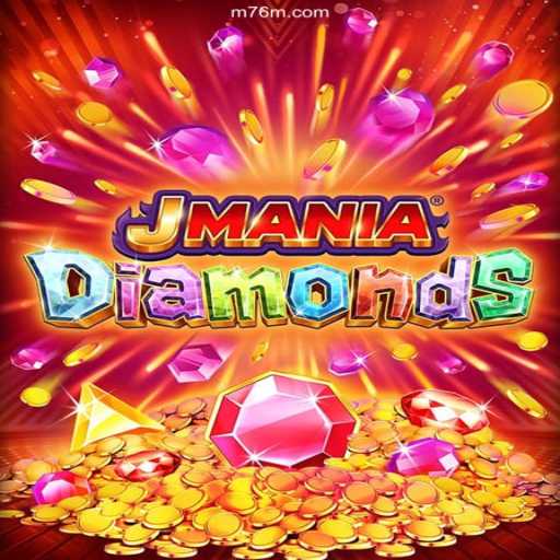 Exploring the World of JManiaDiamonds and the Thrills of 76M Cassino Online