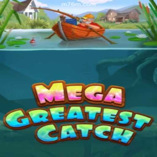 Embark on an Aquatic Adventure with MegaGreatestCatch: A Deep Dive into 76M Cassino Online